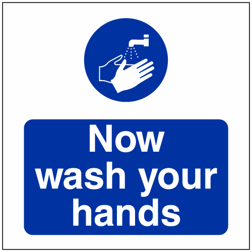 Now wash your hands sign – Ref: hc47 – Safety Sign Warehouse