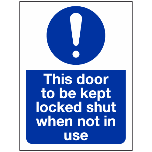 This door to be kept locked when not in use sign – Ref: mec14e – Safety ...