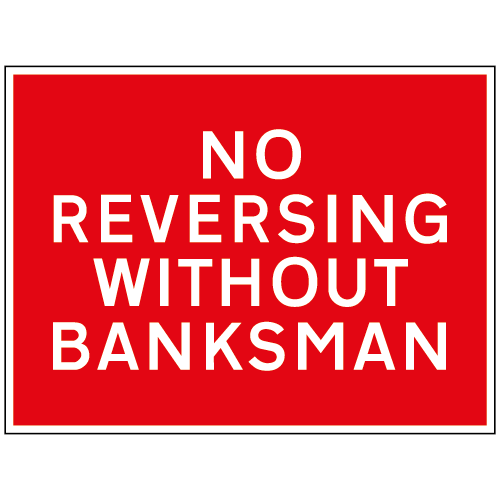 No reversing without banksman sign – Ref: tc79 – Safety Sign Warehouse